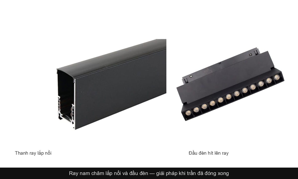 Ray nam châm lắp nổi và đầu đèn khi trần thạch cao đã đóng xong