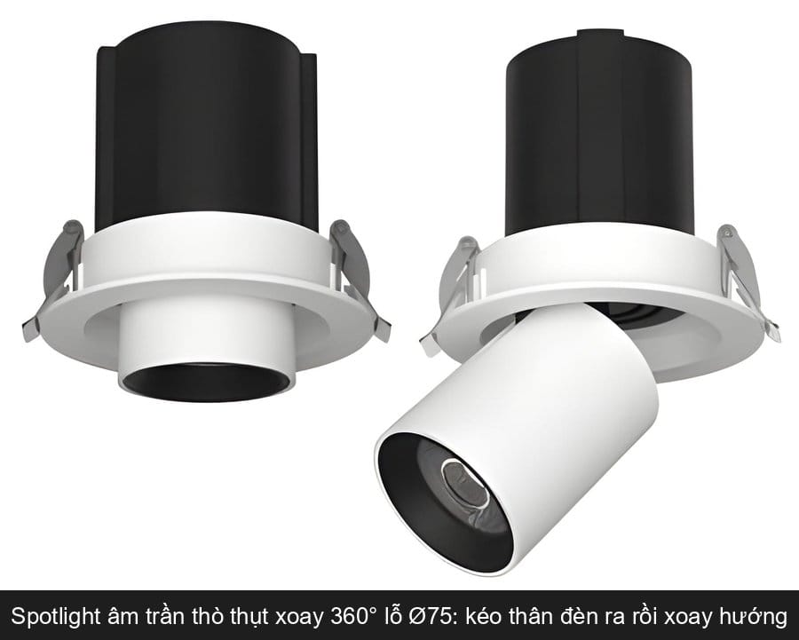 Đèn spotlight âm trần thò thụt xoay 360 độ lỗ khoét Ø75
